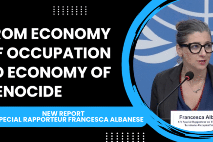 Rapporto Onu 2025 UN Human Rights Council by the Special Rapporteur Francesca Albanese. “From economy of occupation to economy of genocide”