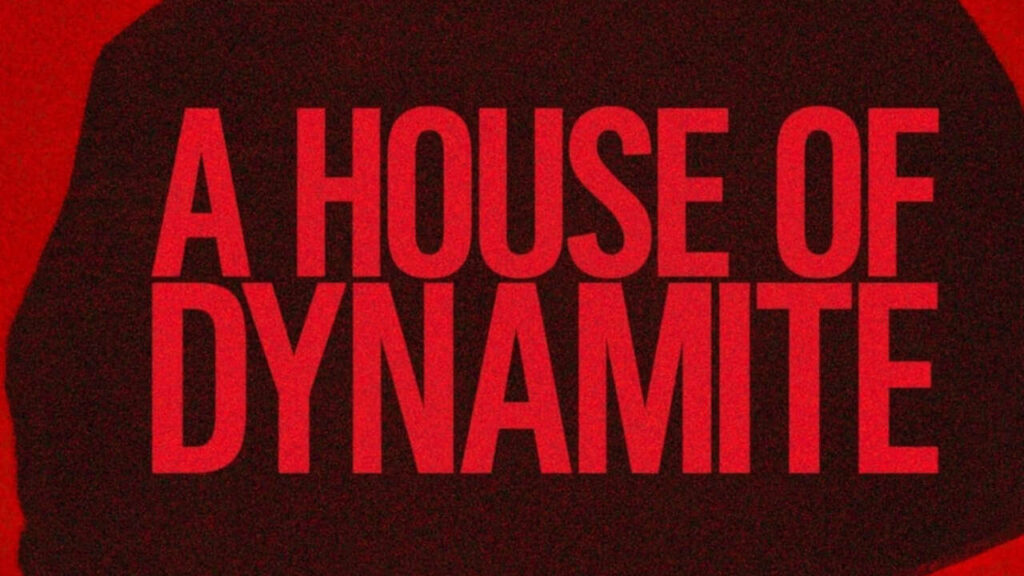 A House of Dynamite: il titolo del film in caratteri rossi