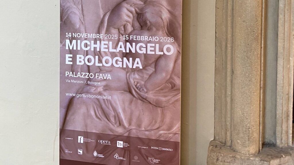 locandina della mostra "Michelangelo a Bologna" esposta all'ingresso di Palazzo Fava