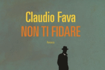 Non ti fidare, l'ultimo romanzo di Claudio Fava, pubblicato da Fandango nel marzo 2026