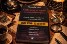 Cento tecniche segrete del giornalista investigativo. Domande, strategie e consigli pratici per arrivare alla verità.