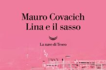 Maurco Covacich, Lina e il Sasso